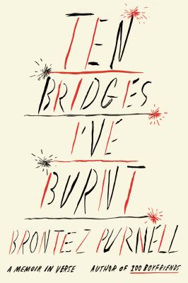 Ten bridges I've burnt : a memoir in verse /