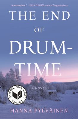 The end of drum-time : a novel /