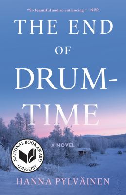 The end of drum-time [ebook] : A novel.