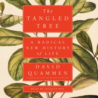 The tangled tree [downloadable audiobook] a radical new history of life /