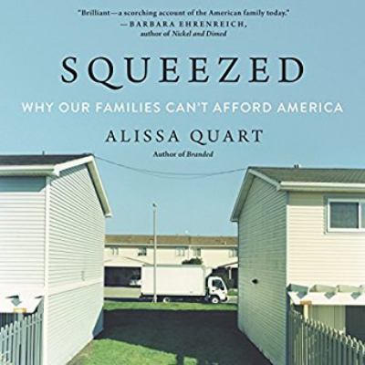 Squeezed [compact disc, unabridged] : why our families can't afford America /