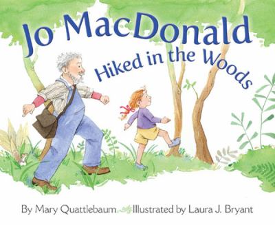 Jo MacDonald hiked in the woods /