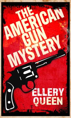 The American gun mystery [large type] /