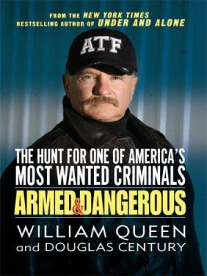 Armed & dangerous : [large type] : the hunt for one of America's most wanted criminals /