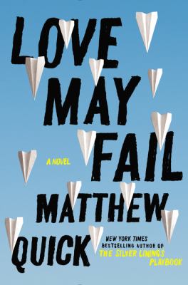 Love may fail : a novel /