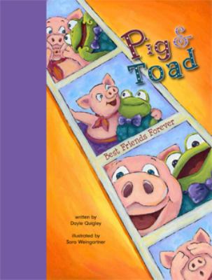 Pig & toad : best friends forever /