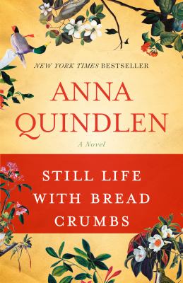 Still life with bread crumbs : a novel /