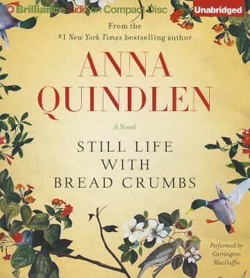 Still life with bread crumbs [compact disc, unabridged] : a novel /