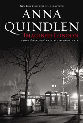 Imagined London : a tour of the world's greatest fictional city /