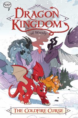 Dragon kingdom of Wrenly. Book 1, The coldfire curse /