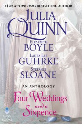 Four weddings and a sixpence : an anthology /