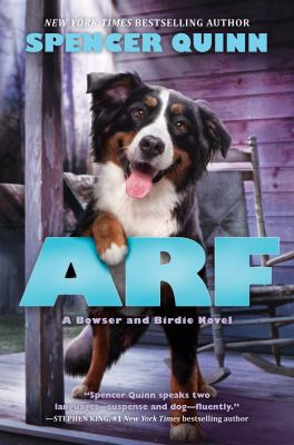 Arf : a Bowser and Birdie novel /