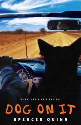 Dog on it : a Chet and Bernie mystery /