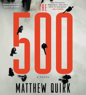 The 500 [compact disc, unabridged] : a novel /