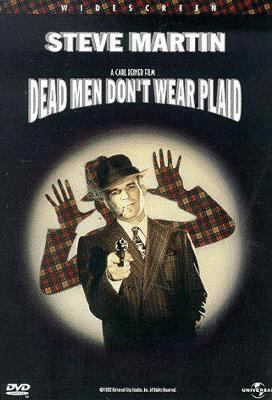 Dead men don't wear plaid [videorecording (DVD)] /
