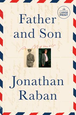 Father and son : [large type] a memoir /