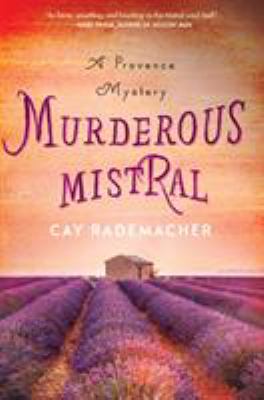 Murderous mistral : a Provence mystery /
