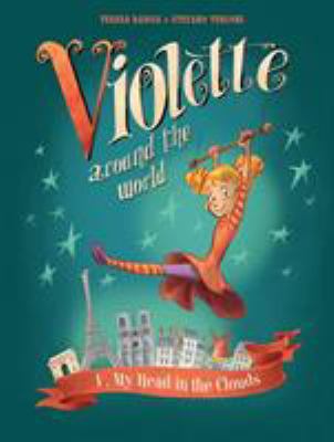 Violette around the world. 1., My head in the clouds! /
