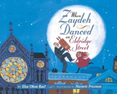 When Zaydeh danced on Eldridge Street /