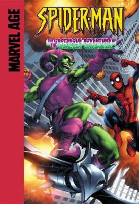 Spider-Man : the grotesque adventure of the Green Goblin! /