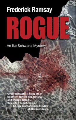 Rogue : an Ike Schwartz mystery /