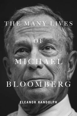 The many lives of Michael Bloomberg /