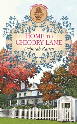Home to Chicory Lane [large type] /