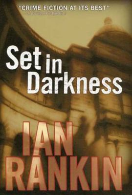 Set in darkness : an Inspector Rebus novel /