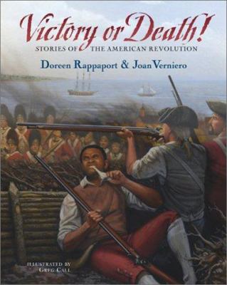 Victory or death! : stories of the American Revolution /