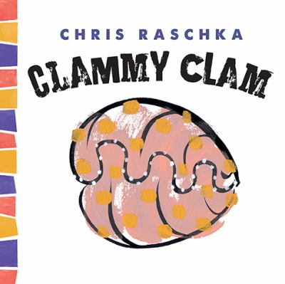 Clammy Clam /