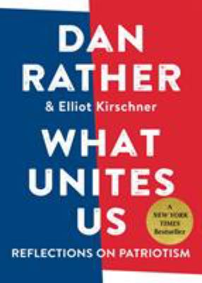 What unites us : reflections on patriotism /