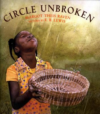 Circle unbroken : the story of a basket and its people /