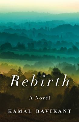 Rebirth : a fable of love, forgiveness, and following your heart /