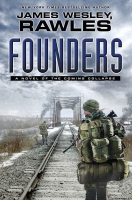 Founders : a novel of the coming collapse /