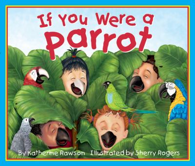 If you were a parrot /
