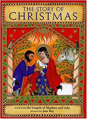 The story of Christmas : words from the Gospels of Matthew and Luke /