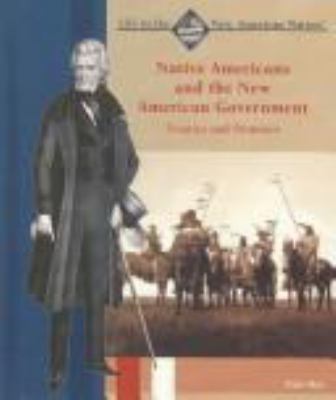 Native Americans and the new American government : treaties and promises /