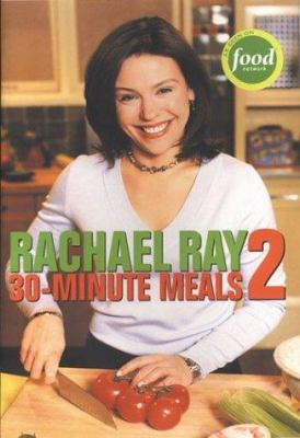 Rachael Ray : 30-minute meals 2 /