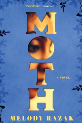 Moth : a novel /