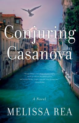 Conjuring Casanova : a novel /