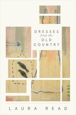 Dresses from the old country : poems /