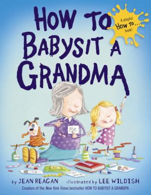 How to babysit a grandma /