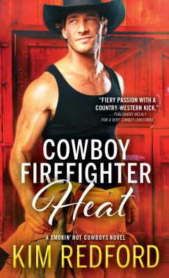 Cowboy firefighter heat /