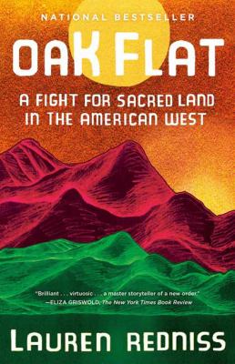 Oak Flat : a fight for sacred land in the American West /