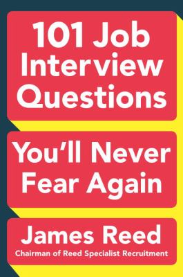101 job interview questions you'll never fear again /