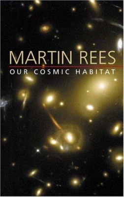 Our cosmic habitat /
