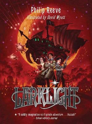 Larklight, or, The revenge of the white spiders!, or, To Saturn's rings and back! : a rousing tale of dauntless pluck in the farthest reaches of space /