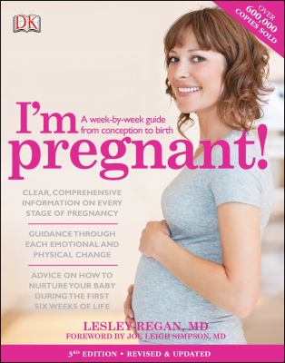 I'm pregnant! : a week-by-week guide from conception to birth /