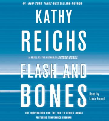 Flash and bones [compact disc, unabridged] : a novel /