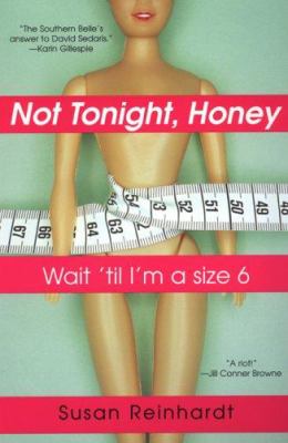 Not tonight, honey : wait 'til I'm a size 6 /